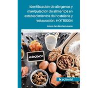 Identificación de alérgenos y manipulación de alimentos en establecimientos de hostelería y restauración. HOTR0004