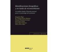 Identificaciones Fotograficas Y En Rueda De Reconocimiento. Un An Alis
