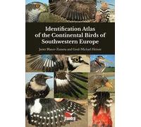 IDENTIFICATION ATLAS OF THE CONTINENTAL BIRDS OF SOUTHWESTE | Javier Blasco Zumeta