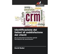 Identificazione dei fattori di soddisfazione dei clienti