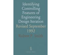 Identifying Controlling Features of Engineering Design Iteration: Revised September 1992