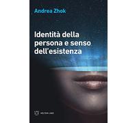 Identità della persona e senso dell'esistenza (Linee)