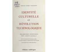 Identité Culturelle Et Révolution Technologique (ebook)