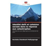 Identité dalit et cohésion sociale dans la réponse aux catastrophes: Une étude de cas du Népal après le tremblement de terre