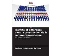Identité et différence dans la construction de la culture capverdienne: Une approche fanonienne