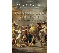 Identity And Violence: The Illusion of Destiny (Issues of Our Time)