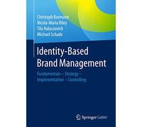 Identity-Based Brand Management: Fundamentals-Strategy-Implementation-Controlling