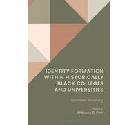 Identity Formation within Historically Black Colleges and Universities: Spaces of Becoming