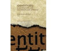 Identity(ies): A multicultural and Multidisciplinary Approach (Investigação)