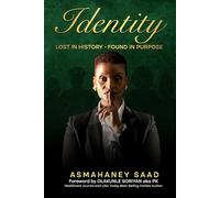 Identity: Lost in History - Found in Purpose