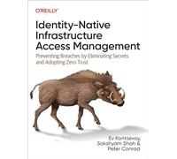 Acceso a infraestructura nativa de identidad – Prevención de brechas: eliminar secretos y Zero Trust