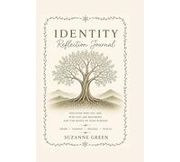 Identity: Reflection Journal: To Expand Your Understanding of Self (The Tree of Life)