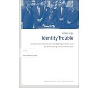 Identity Trouble: Deutschamerikanische Identitätspolitiken und die Erinnerung an den Holocaust: 64