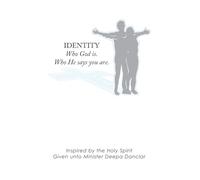 IDENTITY: Who God is. Who He says you are.