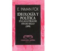 Ideologia y politica en las letras de fin de siglo 1898