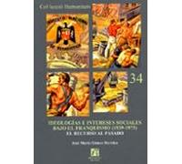 Ideologias E Intereses Sociales Bajo El Franquismo (1939-1975): El Rec
