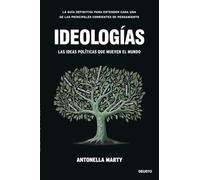 Ideologías: Las ideas políticas que mueven el mundo (Deusto)