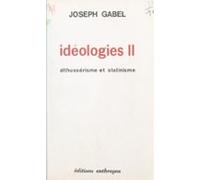 Idéologies (2). Althussérisme Et Stalinisme (ebook)