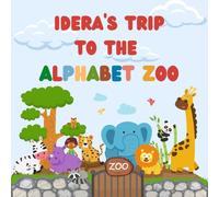 Idera's trip to the Alphabet Zoo: Personalised Children's Book (Girl 3)