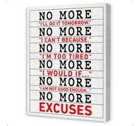 IDGTTLDF No More Excuses Poster - Motivational Quote Print on Canvas Inspirational Wall Art for Office Gym Living Room Decor Unframed,16x24inch(40x60cm)