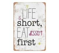 IDGTTLDF Retro Diner Sign Metal Tin Plaque Eat Dessert First Quote Life Is Short Wall-Art for Kitchen Bar Home Decor 8 X 12 in