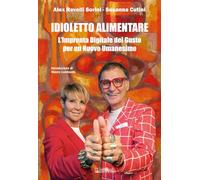 Idioletto alimentare. L'impronta digitale del gusto per un nuovo umanesimo