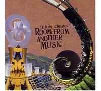 Idiom Creak - Room From Another Music