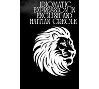Idiomatic Expression in English and Haitian Creole