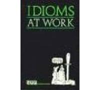 Idioms At Work