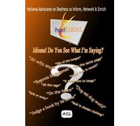 Idioms! "Do You See What I'm Saying?"