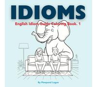 IDIOMS: English Idiom Guide Coloring Book. 1