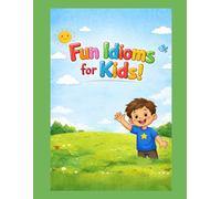 Idioms for Kids