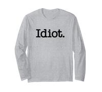 Idiota LA Palabra Idiota EN UNA tee Manga Larga