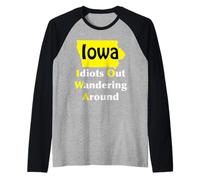 Idiotas de Iowa Fuera deambulando Camiseta Manga Raglan