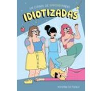 Idiotizadas. De cuentos de hadas a empoderhadas. | Moderna De Pueblo
