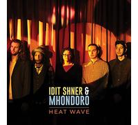 Idit Shner - Idit Shner & Mhondoro : Heat Wave.
