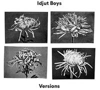 Idjut Boys - Versions -Digi-