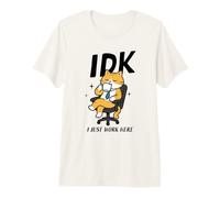 IDK I Just Work Here Cat Coffee Trabajador de Oficina Camiseta Premium