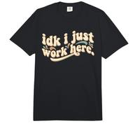 Idk I Just Work Here Divertido Sarcástico Empleado Trabajo Humor Comfort Colors Adult Heavyweight T-Shirt