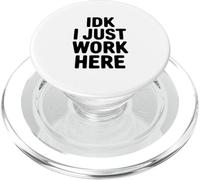 IDK I Just Work Here Humor de Oficina Divertido PopSockets PopGrip para MagSafe