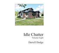 Idle Chatter Volume Eight