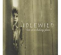 Idlewild - Live In A Hiding Place