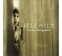 Idlewild - Live in a Hiding Place