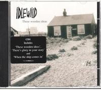 Idlewild - These Wooden Ideas