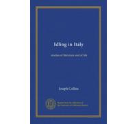 Idling in Italy: studies of literature and of life