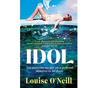 Idol: The must read, addictive and compulsive book club thriller of the summer