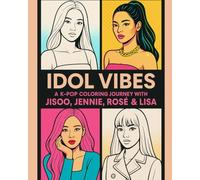 Idol Vibes: A K-Pop Coloring Journey with Jisoo, Jennie, Rosé & Lisa: kpop coloring book ( cover 1)