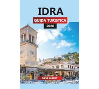 IDRA GUIDA TURISTICA 2026: Viaggi Idra Grecia 2026: spiagge, hotel, vita notturna, viaggi in traghetto e itinerari