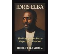 IDRIS ELBA: The Unstoppable Force - Magnetism in Motion