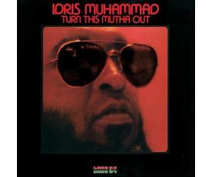 Idris Muhammad - Turn This Mutha Out